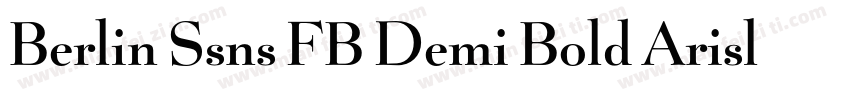 Berlin Ssns FB Demi Bold Arisl Horm字体转换